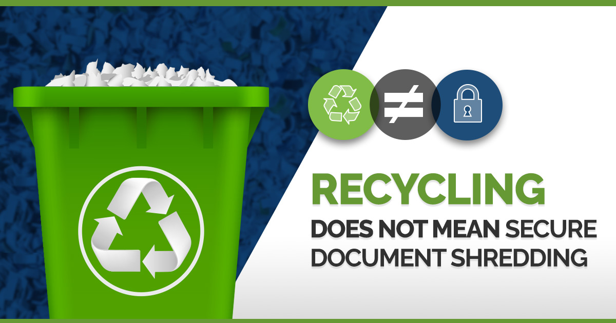Recycling does not mean secure document shredding recycling bin with a white recycling logo and a blue lock in a circle